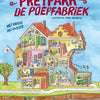 Der Vergnügungspark der Kotfabrik. 6+