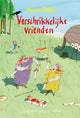 Schreckliche Freunde. 8+
