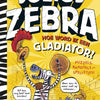 Julius Zebra: Wie man ein Gladiator wird