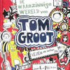 Tom Groot 1: Die verrückte Welt von