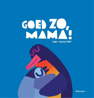 Gottmer-Verlagsgruppe, gut gemacht, Mama! Bilderbuch