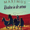 Circus Maximus, Rivalen in der Arena.