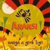 Anansi nanga a Gridi Tigri. 4+