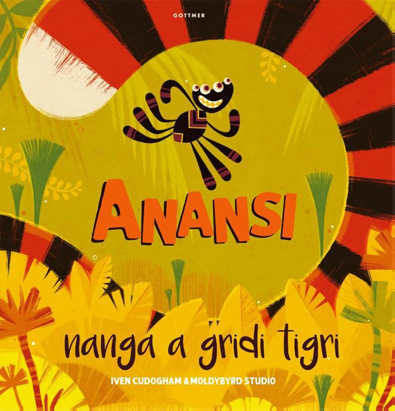Anansi nanga a Gridi Tigri. 4+