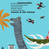 Willkommen in der Welt der Dinosaurier