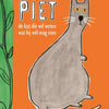 Piet, die Katze, die wissen will, was sie tut