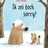 Bilderbuch: Ich habe mich entschuldigt, oder? 3+