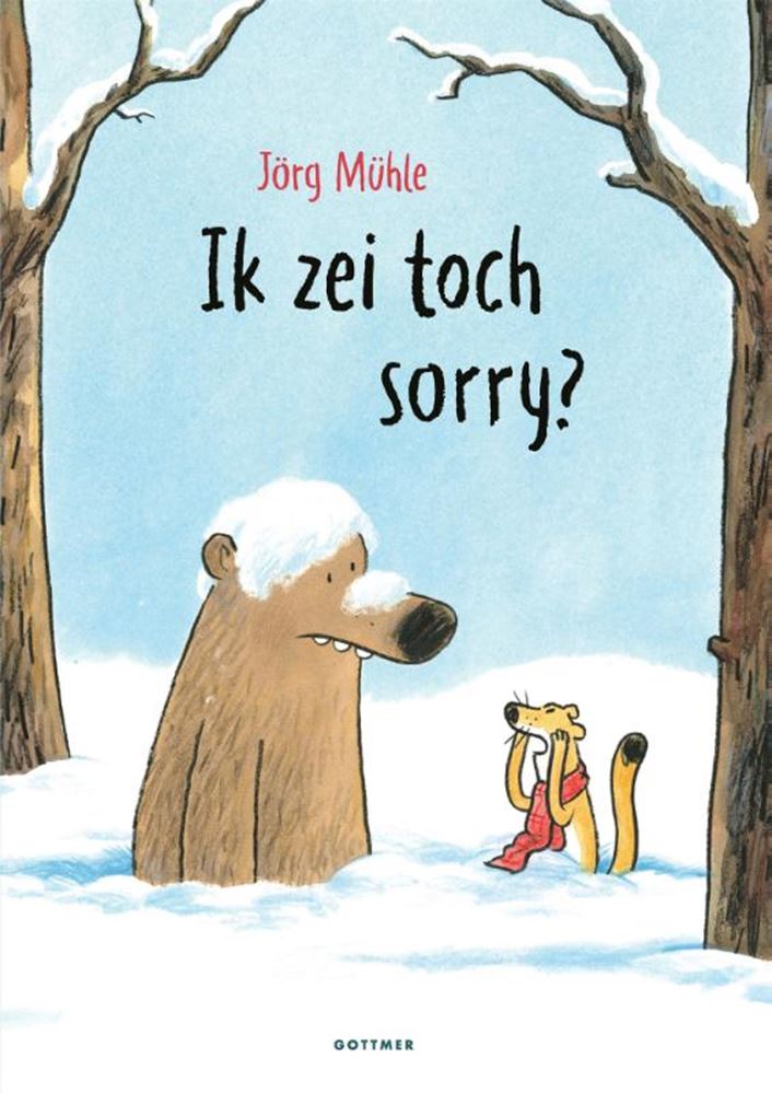Bilderbuch: Ich habe mich entschuldigt, oder? 3+