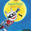 Dolfje-Wetter 11: Superdelfin. (2011). 7+