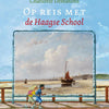 Holland von seiner schönsten Seite. Die Haager Schule