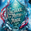 Schule der Mythenmagie 1 13+