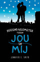 Tausend Kilometer zwischen dir und mir. 13+