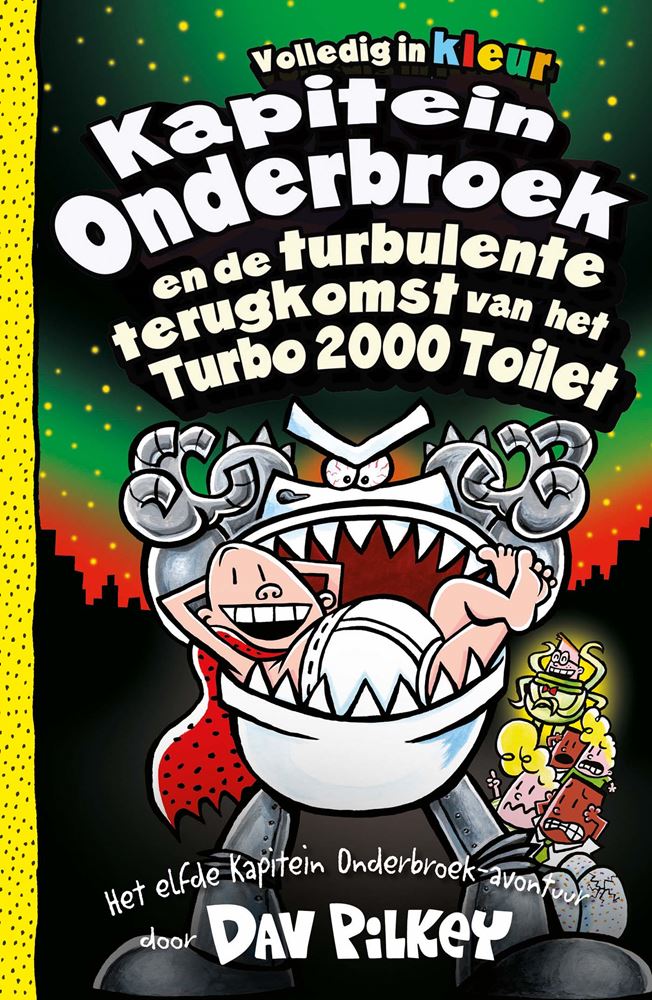 Buchkapitän Underpants und die turbulente Rückkehr der Turbo 2000 -Toilette
