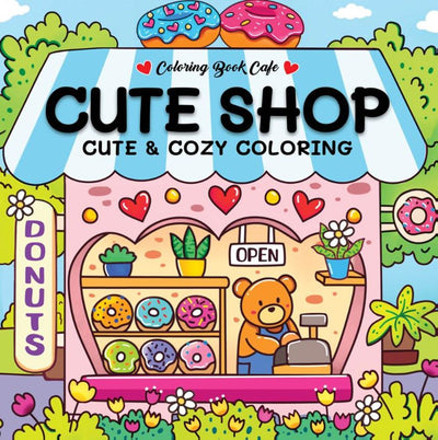 Rebo Publishers Cute Shop – süßes, gemütliches Malbuch