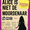 Alice ist nicht die Mörderin