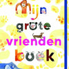 Markenlos ohne Marke, mein großes Freundebuch. 5+