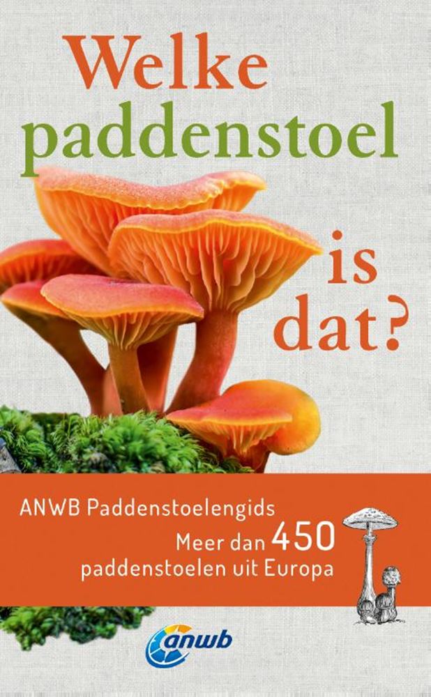 Anwb-Ratgeber: Welcher Pilz ist das? entlang