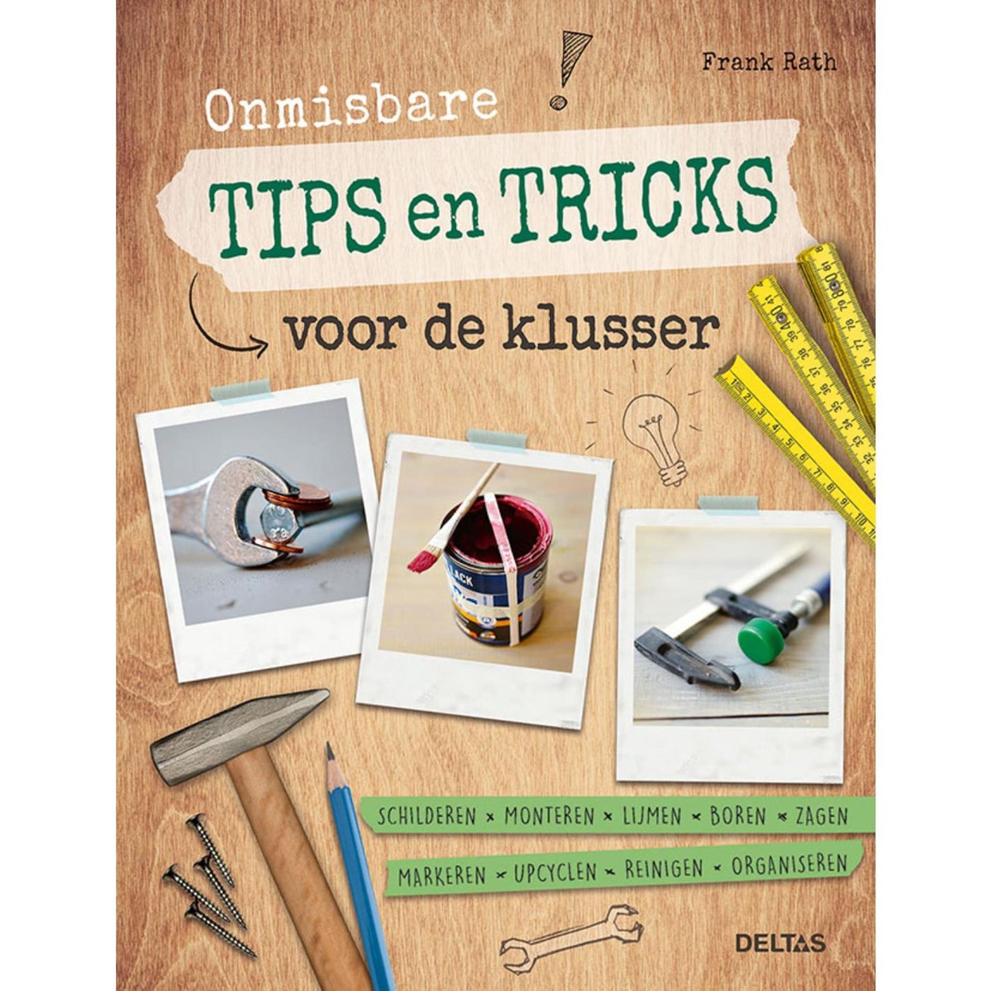 Deltas unverzichtbare Tipps und Tricks für den Heimwerker