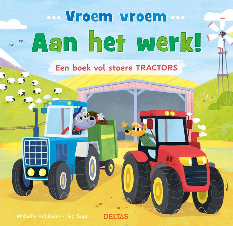 Deltas vroom vroom – machen Sie sich an die Arbeit! ein Buch voller cooler Traktoren