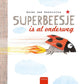 Superbeesje ist bereits auf dem Weg 3+