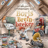 Die brillanten Erfindungen von Boris Brei