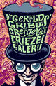 Dr. Gerald Gribus, grenzenloses Horrormädchen