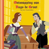 Die Flucht von Hugo de Groot. 4+