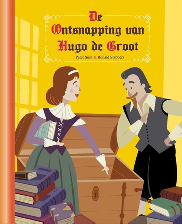 Die Flucht von Hugo de Groot. 4+