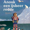 Wie Anouk einen Eisbären rettete. 3+