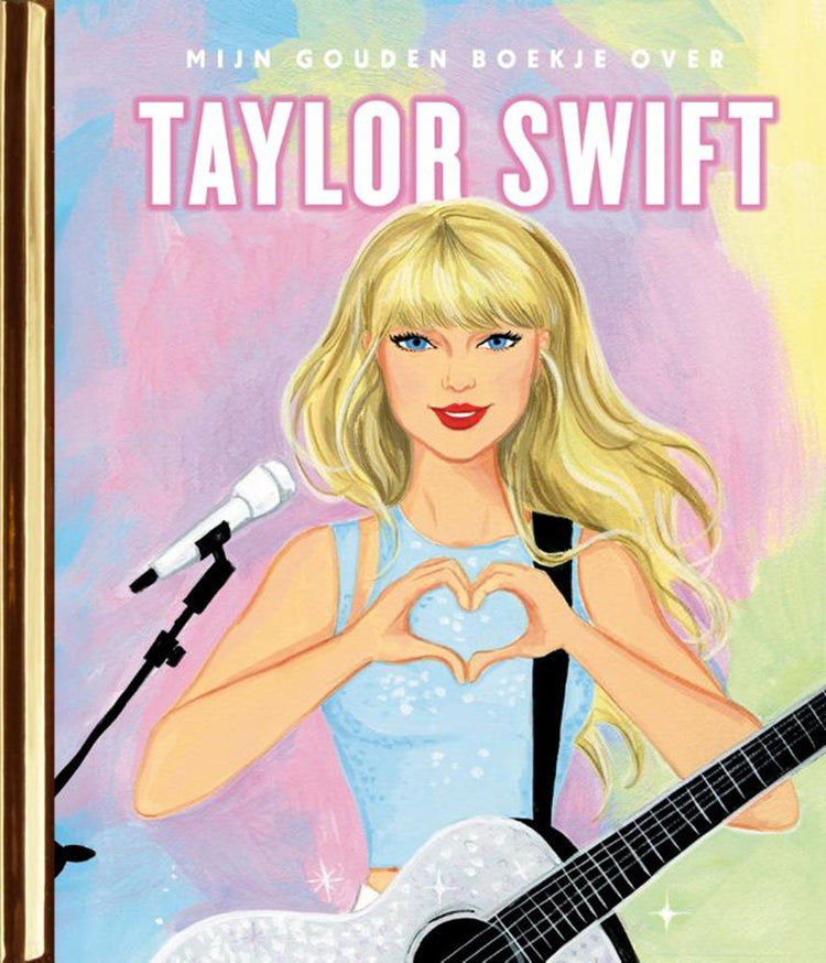 Mein goldenes Buch über Taylor Swift 3+