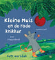 Kleine Maus und die rote Murmel. 3+
