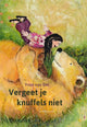 Vergiss deine Umarmungen nicht. 4+