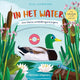 Ins Wasser. Brettbuch. 2+