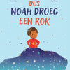 Also trug Noah einen Rock 3+
