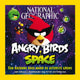 Angry Birds - Nat Geog. Raum. 11+