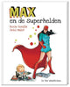 Max und die Superhelden. 4+