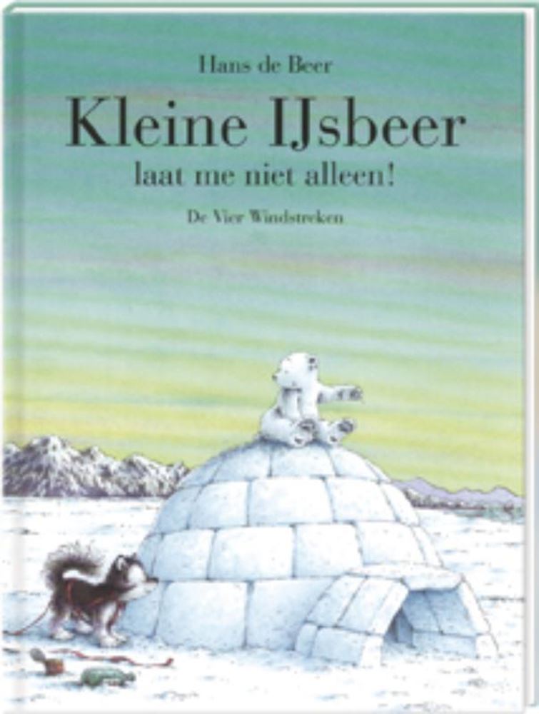Kleiner Eisbär, lass mich nicht allein! 4+