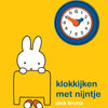 Mit Miffy die Uhrzeit ablesen. Brettbuch. 2+