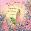 Kira, die kleine Prinzessin. 4+
