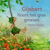 Gijsbert hört das Gras wachsen. 4+