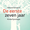 Die ersten sieben Jahre (Kinderphysiologie)