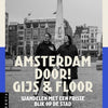 Amsterdam durch! Gijs und Floor.
