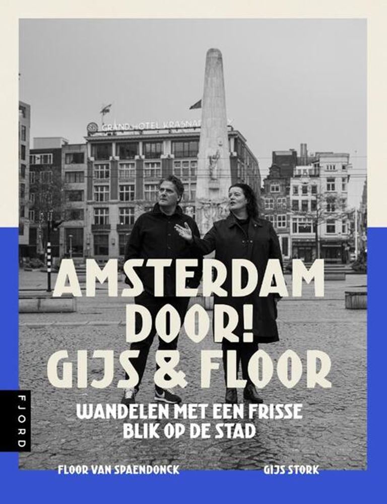 Amsterdam durch! Gijs und Floor.