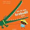 Bilderbuch, wenn ich ein Krokodil 3+ hätte