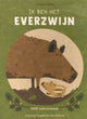 Ich bin das Wildschwein. 100 % Naturbuch.
