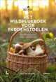 Das wilde Sammelbuch für Pilze.