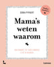 Mütter wissen warum.