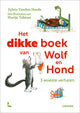 Das dicke Buch von Wolf und Hund. 4+
