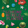 Die geheime Welt der Pflanzen. 9+