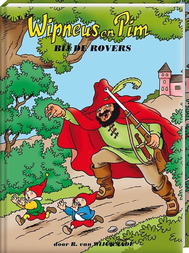 Wippneus und Pim: bei den Räubern